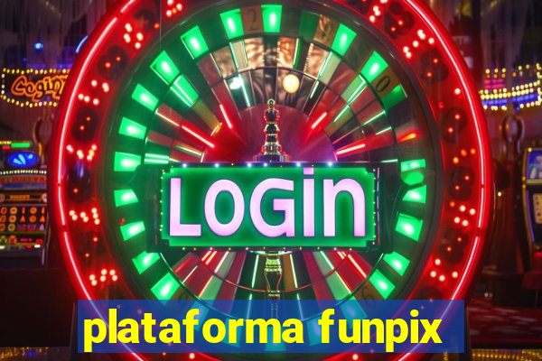 plataforma funpix